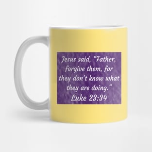 Bible Verse Luke 23:34 Mug